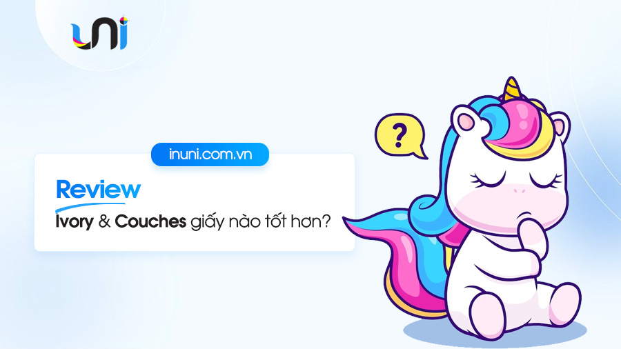 [REVIEW] Giấy Ivory và giấy Couche cái nào tốt hơn?