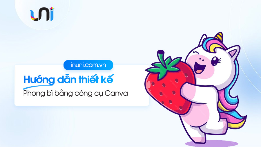 Hướng dẫn thiết kế phong bì bằng Canva cực đơn giản