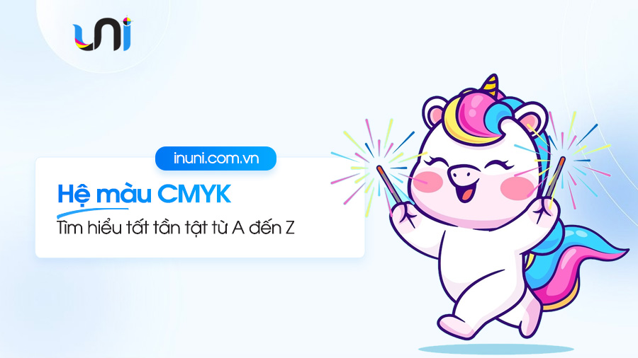 Tìm hiểu chi tiết về hệ màu CMYK không phải ai cũng biết