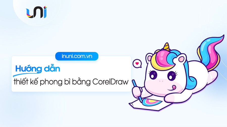 Hướng dẫn thiết kế phong bì bằng CorelDraw